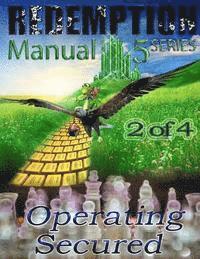 bokomslag Redemption Manual 5.0 - Book 2: Operating Secured