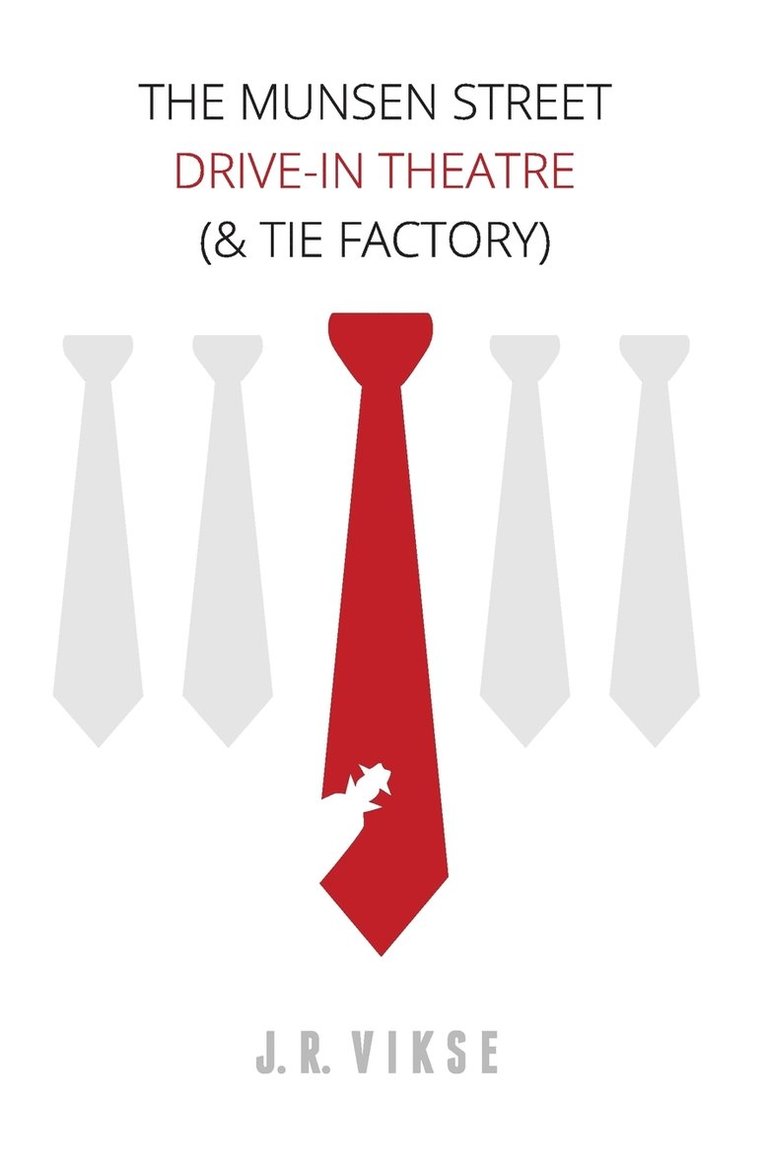 Munsen Street Drive-In Theatre (& Tie Factory)