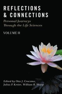 Julius P. Kreier, William R. Sharp - Reflections & Connections - Personal Journeys Through the Life Sciences, Häftad