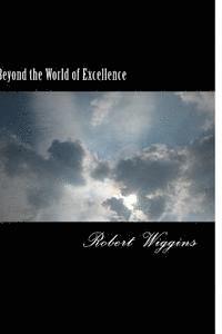 Beyond the World of Excellence 1