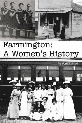 Farmington: A Women's History 1