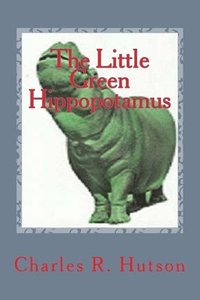 bokomslag The Little Green Hippopotamus