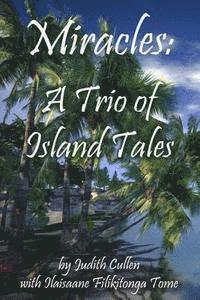 bokomslag Miracles: A Trio of Island Tales
