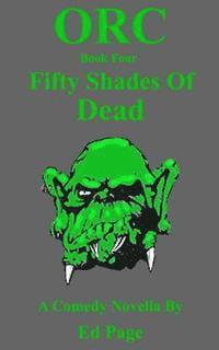 Orc: Fifty Shades of Dead 1