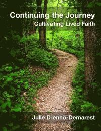 bokomslag Continuing the Journey: Cultivating Lived Faith