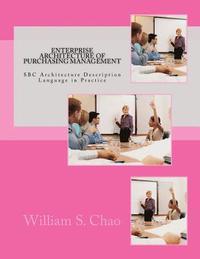 bokomslag Enterprise Architecture of Purchasing Management: SBC Architecture Description Language in Practice