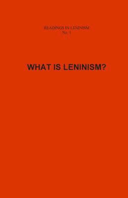 bokomslag What Is Leninism?