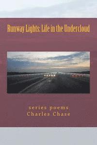 Runway Lights: Life in the Undercloud