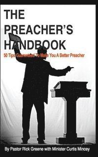 bokomslag The Preacher's Handbook: 50 Tips to make your preaching great