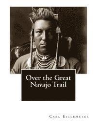 Over the Great Navajo Trail 1