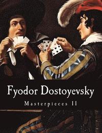 bokomslag Fyodor Dostoyevsky, Masterpieces II