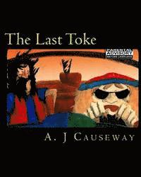 The Last Toke 1