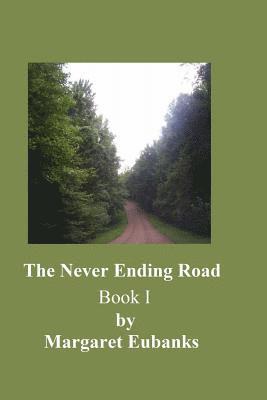 The Never Ending Road 1