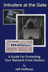 Intruders at the Gate: Building an Effective Malware Defense System 1