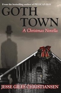bokomslag Goth Town: A Christmas Novella