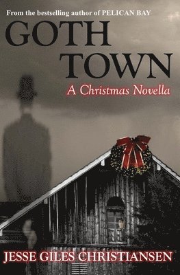 Goth Town: A Christmas Novella 1