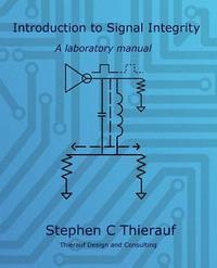 bokomslag Introduction to Signal Integrity: A Laboratory Manual