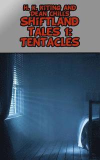 bokomslag Shiftland Tales Volume 1: Tentacles: Gay Shapeshifter Erotica