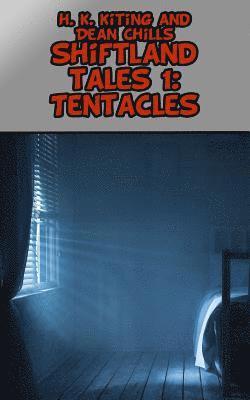 Shiftland Tales Volume 1: Tentacles: Gay Shapeshifter Erotica 1