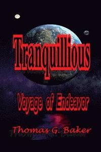 bokomslag Tranquillious: Voyage of Endeavor