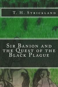 bokomslag Sir Banion and the Quest of the Black Plague