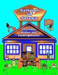 bokomslag Holler Out Homophones: School Of Sticks