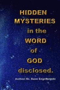 bokomslag Hidden mysteries in the Word of God disclosed