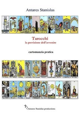 Tarocchi la previsione dell'avvenire - cartomanzia pratica 1