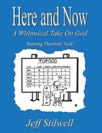 bokomslag Here and Now: A Whimsical Take on God