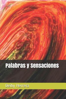 Deiby Channel Herrera a. - Palabras Y Sensaciones, Häftad