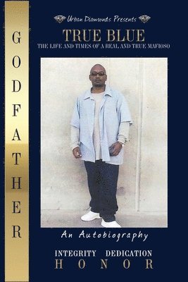 Wesley Godfather Hunter - True Blue, Häftad