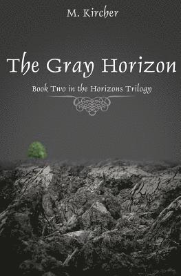 The Gray Horizon 1