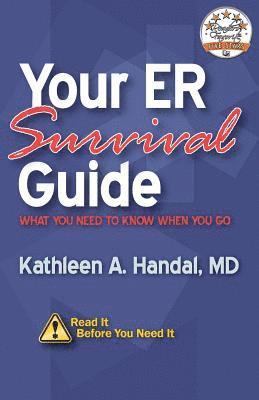 bokomslag Your ER Survival Guide: What You Need To Know When You Go