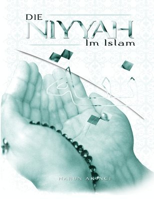 Die Niyya im Islam 1