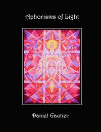 bokomslag Aphorisms of Light: The Hermetic Wisdom