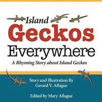 Gerard V. Aflague - Island Geckos Everywhere: A Rhyming Story about Island Geckos, Häftad. Tillgänglighet: Lägg i varukorg