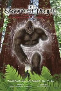 bokomslag The Sasquatch People and their Interdimensional Connection