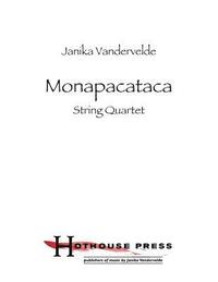 bokomslag Monapacataca: String Quartet