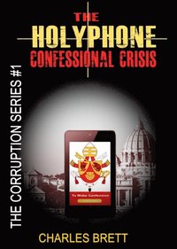 bokomslag HolyPhone Confessional Crisis