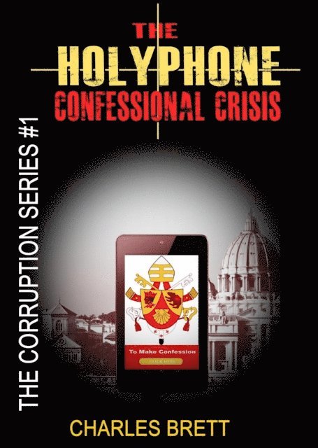 HolyPhone Confessional Crisis 1