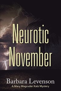 bokomslag Neurotic November: A Mary Magruder Katz Mystery