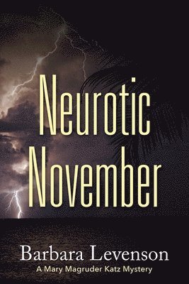 Neurotic November: A Mary Magruder Katz Mystery 1