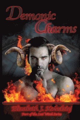 Demonic Charms: Book 4 in The Last Witch Series 1