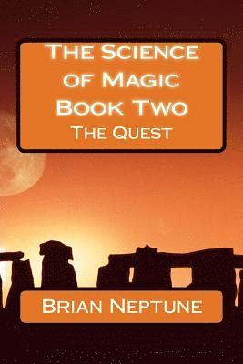 bokomslag The Science of Magic Book Two the Quest