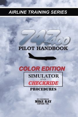 bokomslag 747-400 Pilot Handbook: Simulator and Checkride Procedures