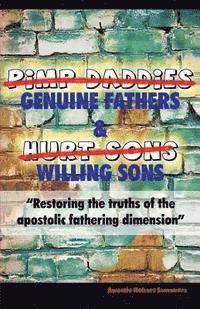 bokomslag Genuine Fathers & Willing Sons: 'Restoring the truths of the apostolic fathering dimension'