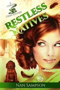 bokomslag Restless Natives: An Ellie Gooden Mystery