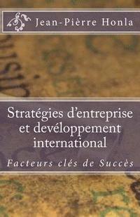 Stratégies d'Entreprise et Devéloppement International: Facteur Clés de Succès 1