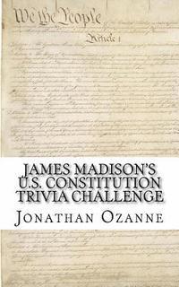 bokomslag James Madison's U.S. Constitution Trivia Challenge