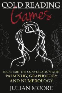 bokomslag Cold Reading Games: Kickstart the conversation with palmistry, graphology and numerology